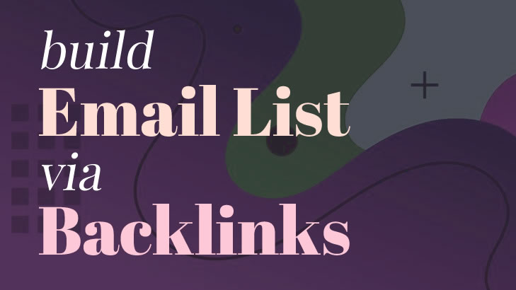 How to Increase Your Email List Through Backlinks to Unlock New Possibilities Feature Image